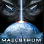 Maelstrom: The Battle for Earth Begins