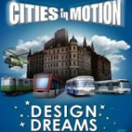 Cities In Motion - Design Dream (DLC)