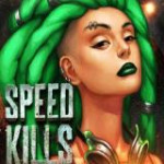 Speed Kills