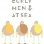 Burly Men at Sea